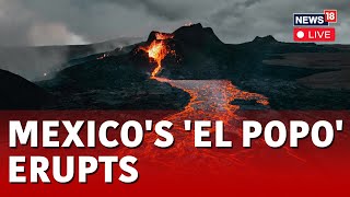 Mexico Volcanic Eruption LIVE  Mexicos Popocatépetl Volcano Erupts 13 Times In Past Day  N18L [upl. by Aurie482]