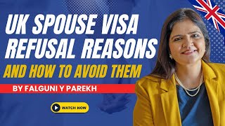 UK Spouse Visa Refusal Reasons and How to Avoid them [upl. by Nnaecyoj93]