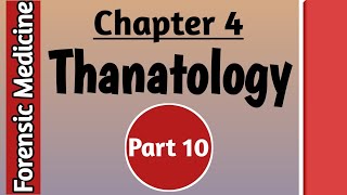 Forensic Medicine Lecture  Chapter 4 Thanatology part 10  Shabaz Forensic Medicine [upl. by Kristie]