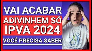 URGENTE NÃO PAGUE IPVA 2024 PRAZO FINAL P GARANTIR ISENÇÃO CONFIRMADO [upl. by Milore]