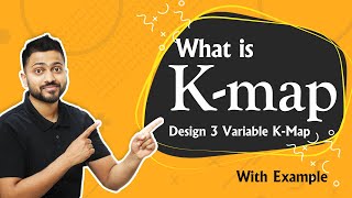 What is KMap  Design KMap  3 Variable KMap [upl. by Fanny831]