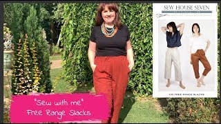 Sew With Me Free Range Slacks [upl. by Helyn881]