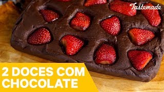 2 DOCES COM CHOCOLATE E MORANGO  Melhores Receitas Tastemade [upl. by Llecram]