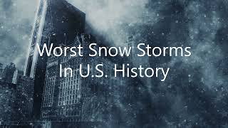 Top 3 WORST Snow Storms in US History  Crazy Blizzards [upl. by Cantu733]