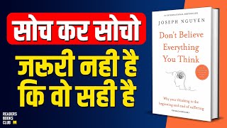 Dont Believe Everything You Think by Joseph Nguyen Audiobook  Book Summary in Hindi [upl. by Helen]