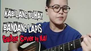 GUITARCOVER GUTAIRTUTORIALOPMSONGS KABILANG BUHAY BANDANG LAPIS GUITAR COVER BY MAI [upl. by Acirretahs]