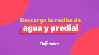 Mira cómo descargar tu recibo del predial y el agua  Gobierno de Tlajomulco [upl. by Joaquin]