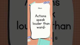 English Idiom  Actions speak louder than words shorts youtubeshorts [upl. by Aerbua243]