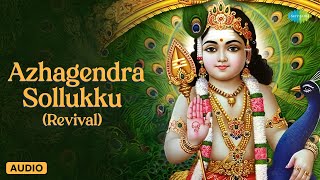 Azhagendra Sollukku Revival  Murugan Song  TM Soundararajan  Saregama Tamil Devotional [upl. by Nnyluqcaj]