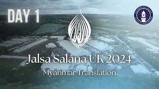 Jalsa Salana UK 2024  DAY 1  Myanmar Translation [upl. by Athey951]