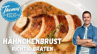 Hähnchenbrust richtig saftig braten  mit einer schnellen Sauce [upl. by Lawson]