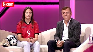 Historia që nisi nga “Ka Një Mesazh Për Ty” babai tregon si vajza i realizoi ëndrrën e futbollit [upl. by Shepard]