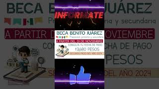 📌🤑1ro de noviembre podrás conocer la fecha de tu depósito del programa Beca Benito Juárez [upl. by Ykcub]