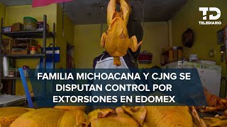 Congelan a cárteles 800 mdp por extorsión de pollo y huevo en Edomex [upl. by Mersey]