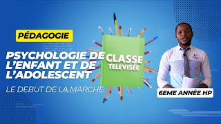 La Psychologie de lenfant et de ladolescent le début de la marche [upl. by Inge]