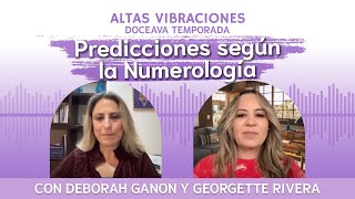 T12 EP 12 quotPredicciones según la Numerología 2024quot con Deborah Ganon [upl. by Neil485]