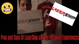 LaserShip  Pros and Cons  Plus My Personal Experience [upl. by Micro731]