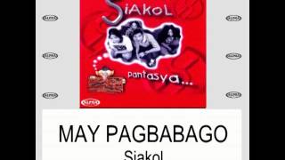 Siakol  May Pagbabago Lyric Video [upl. by Ajani11]