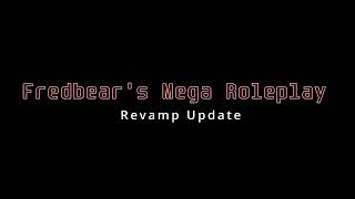 Fredbears Mega Roleplay  Revamp Update Trailer [upl. by Watkin]