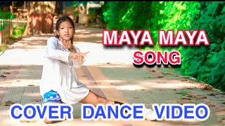 MAYA MAYA SONG By Almoda Cover Dance Video  top one media [upl. by Anerok]