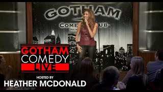 Heather McDonald  Gotham Comedy Live [upl. by Wilkinson]