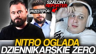 NITRO OGLĄDA DZIENNIKARSKIE ZERO  SZALONY REPORTER [upl. by George]