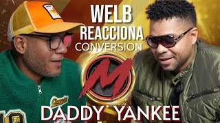 WELB SABIA CONVERSION DADDY YANKEE [upl. by Mikihisa75]