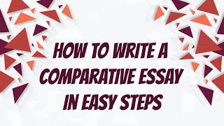 How to Write a Comparative Essay  3 Easy Steps [upl. by Wertz796]