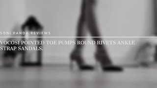 Soni Panda  Vocosi Pointed Toe Pumps Round Rivets Ankle Strap Sandal Review [upl. by Eimat]