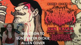 Reacting to Dickie Allens cover of SunEater [upl. by Preston]