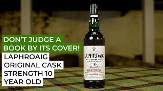 Laphroaig Original Cask Strength 10 Year Old [upl. by Goren511]