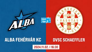 Alba Fehérvár KC  DVSC SCHAEFFLER [upl. by Yacov136]