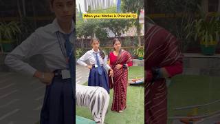 When your mother is Principal in your School 👩‍🏫 shorts ytshorts sejalgabashorts teacherlife [upl. by Winou]