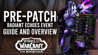 Radiant Echoes PrePatch Guide In War Within CatchUp Alts New Mounts Leveling And More [upl. by Aitropal]