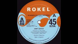 Jimmy Senyah  Weakness For Your Sweetness UK 1980 [upl. by Pooh]