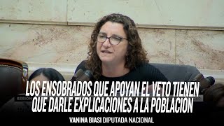 quotLos ensobrados que apoyan el veto tienen que darle explicaciones a la poblaciónquot  Vanina Biasi [upl. by Lockhart]