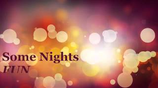 Some Nights  FUN  Lyrics in Description Audio [upl. by Caresse]