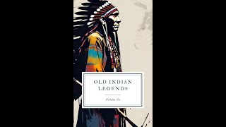 Old Indian Legends by ZitkalaSa  Audiobook [upl. by Wadesworth79]