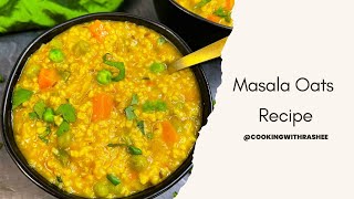 Masala Oats Recipe [upl. by Calvano]