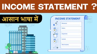 Income Statement Explained  Components of Income Statement  Hindi [upl. by Ahsinik]