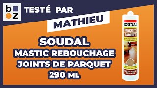 Mastic de rebouchage acrylique  pour joints de parquet SOUDAL  Test et Avis [upl. by Aikemaj738]