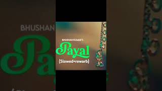 Payal song Slowedrewarb yoyo honey singh  payal gaming yt  sahu gaming yt total gaming yt [upl. by Worrell]