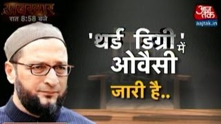 Third Degree Interview With Asaduddin Owaisi [upl. by Schroeder]