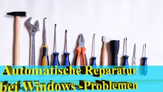 Windows reparieren mit automatischer Problembehandlung für wieder Freude an der IT [upl. by Dnumyar]