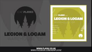 Legion amp Logam  Warehouse EP  New Playaz [upl. by Airakaz]