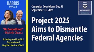 Day 53 How Project 2025 Aims to Dismantle Federal Agencies [upl. by Enamrahc981]