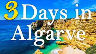 How to Spend 3 Days in ALGARVE  Travel Itinerary amp Travel Guide [upl. by Nohsar]