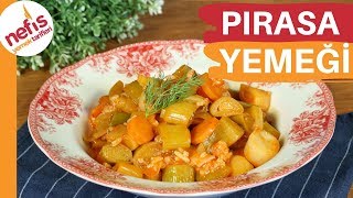 En Lezzetli Pırasa Yemeği Tarifi 🥬 Tam Ölçülü Anne Yemeği [upl. by Bicknell]