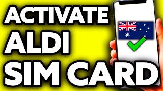 How To Activate Aldi Sim Card Australia EASY [upl. by Bone]