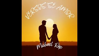 😍Versos De Amor❤️ Michael RapProdby Alaska beatzRap Romántico 2024 [upl. by Pentha]